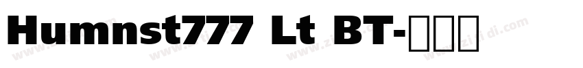 Humnst777 Lt BT字体转换